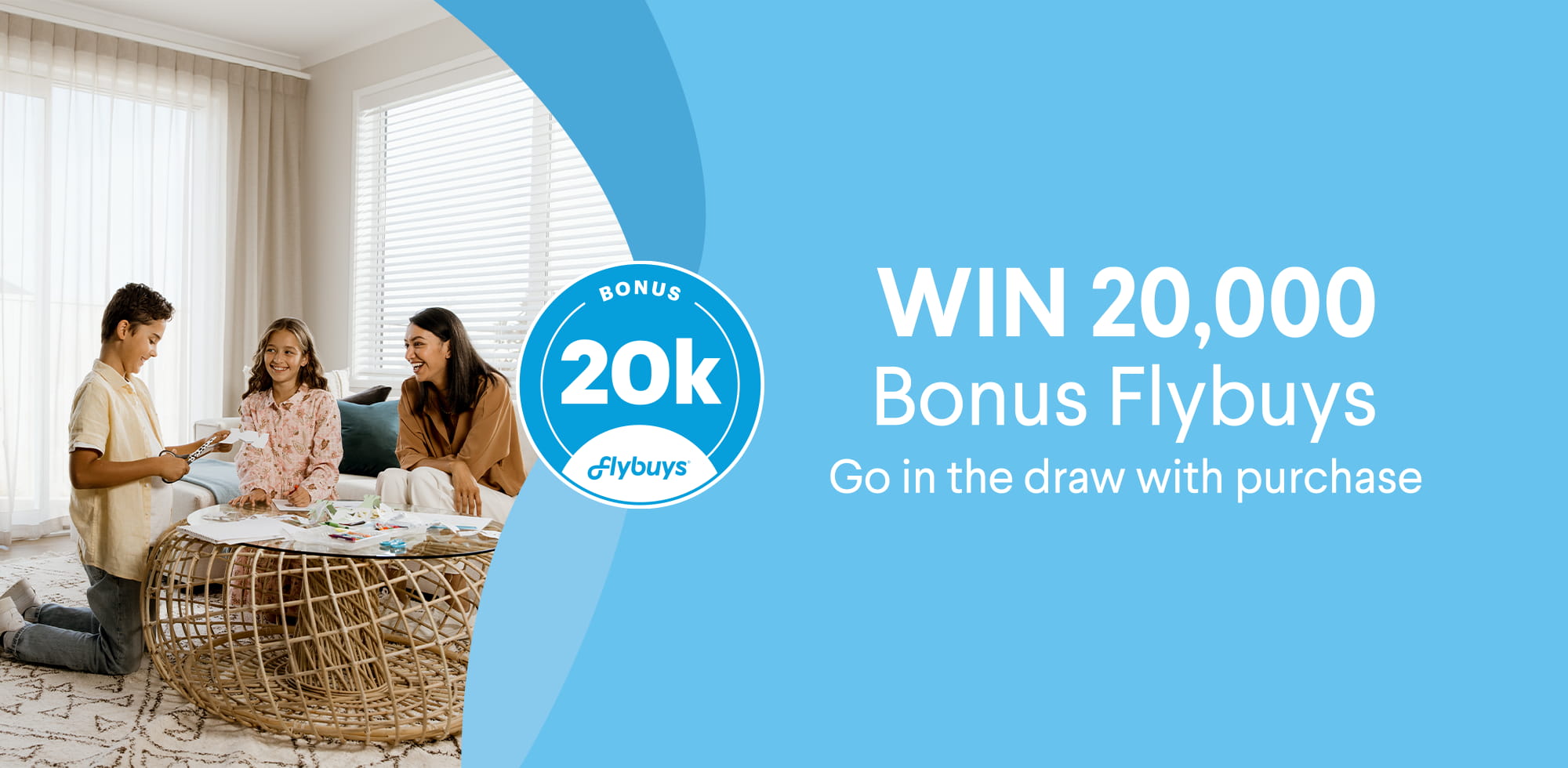 Go into the draw to win 20,000 Bonus Flybuys
